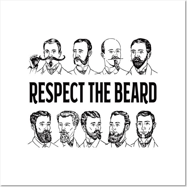 Respect the Beard Wall Art by Designed by Suze